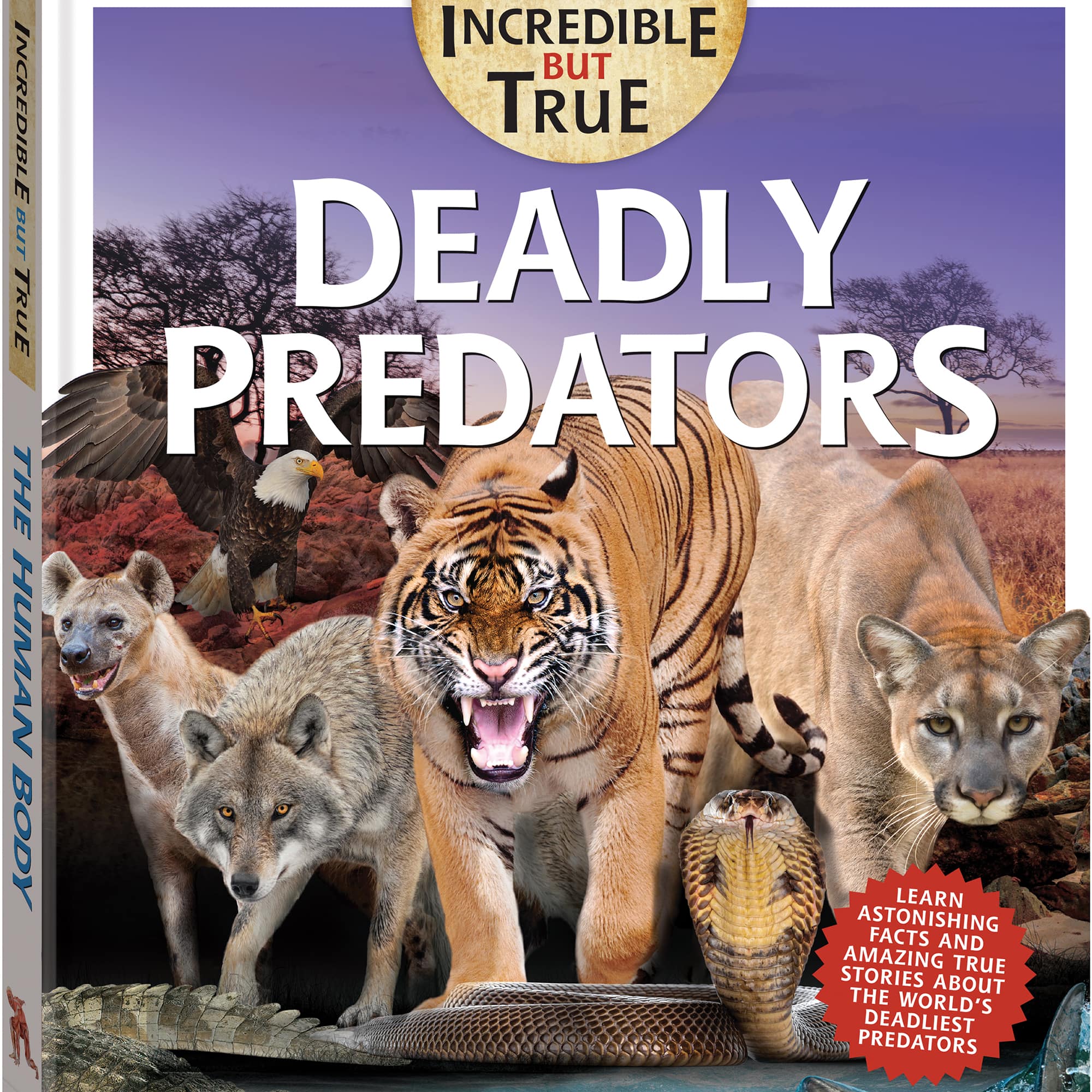 Incredible But True: Deadly Predators